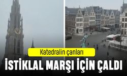 Belçika'daki katedralin çanları İstiklal Marşı için çaldı
