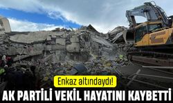 Enkaz altındaydı: AK Partili Milletvekili hayatını kaybetti