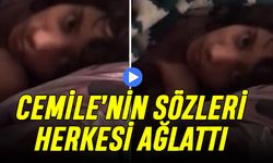 Enkazdan sağ çıkarılan Cemile sözleriyle herkesi ağlattı