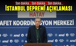 Erdoğan'dan beklenen İstanbul Marmara depremi açıklaması