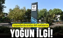 Eyüpsultan’ın ücretsiz Wifi noktalarına yoğun ilgi