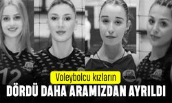 Hatay Voleybol Takımı'nın kızlarından dördü daha öldü