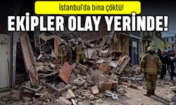 İstanbul'da bina çöktü; Ekipler olay yerine sevk edildi