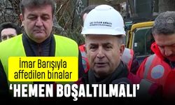İstanbul'da İmar Barışı kapsamındaki binalar hemen boşaltılmalı