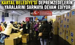 Kartal Belediyesi depremzedelerin yaralarını sarmaya devam ediyor