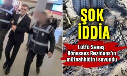 Lütfü Savaş Rönesans Rezidans’ın müteahhidini savundu
