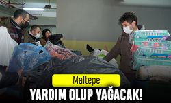 Maltepe yardım olup deprem bölgesine yağacak