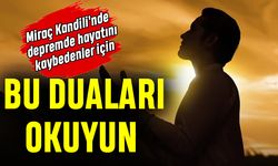 Miraç Kandili'nde bu duaları okuyun