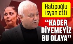 Nihat Hatipoğlu Erdoğan'ın sözlerine karşı: Kader diyemeyiz buna