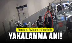 Rönesans Rezidans müteahhitinin yakalanma anı videosu