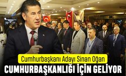 Sinan Oğan Cumhurbaşkanlığı için geliyor