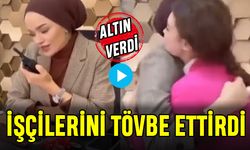 Tövbe eden işçilerine altın verecek