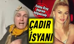 Tuğba Özay’ın çadır isyanı