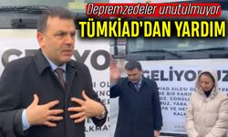 TÜMKİAD’dan Depremzedelere Yardım