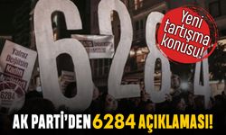 6284 sayılı kanun nedir, AK Parti kaldıracak mı? Bakan Yanık'tan açıklama