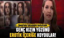 Deepfake fırtınası: Genç kızın yüzünü erotik videoya yapıştırdılar