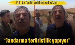 Eski AK Partili vekil: Jandarma teröristlik yapıyor