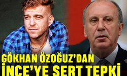 Gökhan Özoğuz’dan Muharrem İnce’ye sert tepki