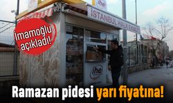 İmamoğlu Halk Ekmek'te Ramazan Pidesi fiyatını açıkladı
