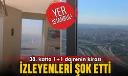 İstanbul'da 38. katta 1+1 evin kira ile aidatı izleyenleri şok etti