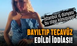 İstanbul'da bayıltılıp tecavüz edilen iş kadını gündemde