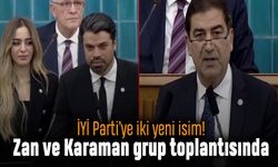 İYİ Parti'ye iki yeni isim; Ünal Karaman ile Gökhan Zan grup toplantısında