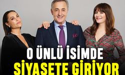 İşte o ünlü de siyasete giriyor