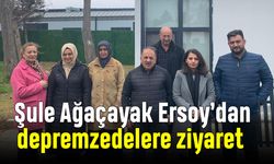 Şule Ağaçayak Ersoy’dan depremzedelere ziyaret