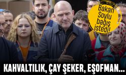 Süleyman Soylu kahvaltılık, çay, şeker, eşofman istedi