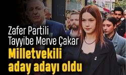 Zafer Partili Tayyibe Merve Çakar milletvekili aday adayı oldu