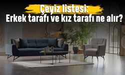 Çeyiz Listesi: Erkek Tarafı ve Kız Tarafı Ne alır?