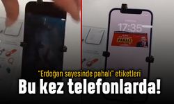 Erdoğan sayesinde pahalı etiketleri bu kez cep telefonlarında