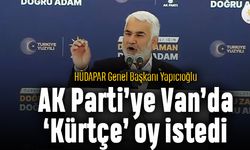 HÜDAPAR Genel Başkanı AK Parti'ye Kürtçe oy istedi