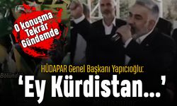 HÜDAPAR Genel Başkanı: Ey Kürdistan artık sahibin var