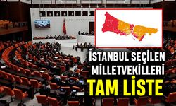 İstanbul seçilen milletvekilleri tam liste
