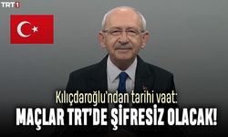 Kılıçdaroğlu'ndan tarihi vaat: Süper Lig maçları TRT'de şifresiz olacak