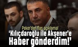 Sedat Peker'den flaş açıklama: Kılıçdaroğlu ile Akşener'e haber gönderdim