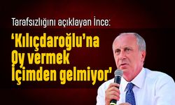 Tarafsızlığını açıklayan İnce: Kılıçdaroğlu'na oy vermek içimden gelmiyor