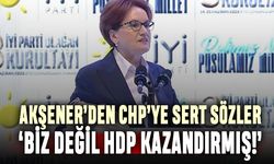 Akşener'den CHP'ye sert sözler: İstanbul'u HDP kazandırmış