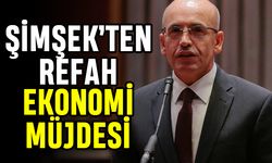 Mehmet Şimşek'ten refah ekonomi müjdesi