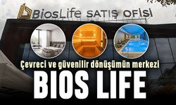 Çevreci ve güvenilir dönüşümün merkezi Bios Life