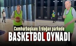 Erdoğan parkede; Basketbol oynadı