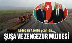 Erdoğan'dan Şuşa Başkonsolosluğu ve Zengezur müjdesi