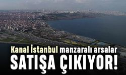 Kanal İstanbul manzaralı arsalar satışa çıkıyor