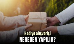 Hediye Alışverişi Nereden Yapılır?