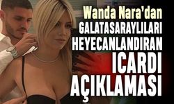 Wanda Nara'dan Galatasaraylıları heyecanlandıran Icardi açıklaması
