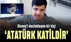 Disney'i destekleyen bir kişi; 'Atatürk katildir' dedi