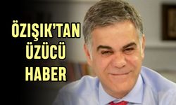 Gazeteci Süleyman Özışık'tan üzücü haber