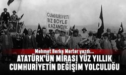 Atatürk'ün Mirası; Yüz Yıllık Cumhuriyetin Değişim Yolculuğu