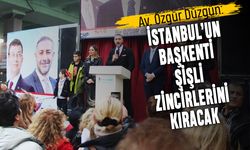 Av. Özgür Düzgün: İstanbul’un başkenti Şişli zincirlerini kıracak